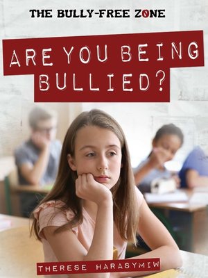 cover image of Are You Being Bullied?